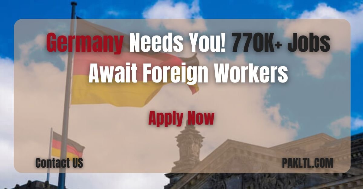 Germany Needs You! 770K+ Jobs Await Foreign Workers