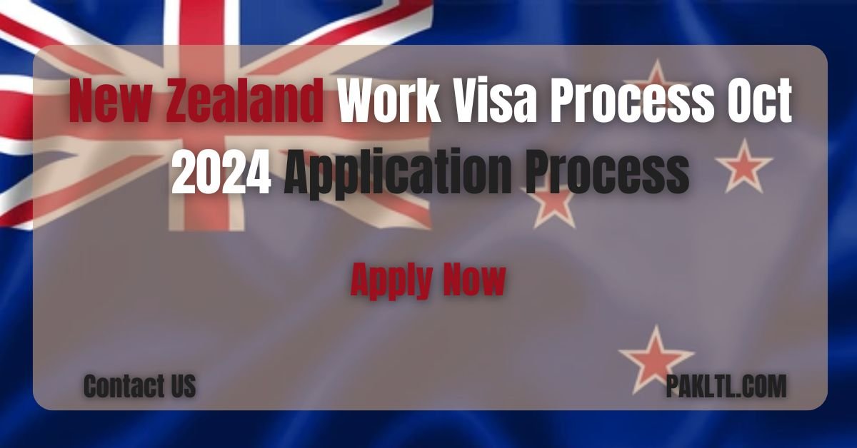 New Zealand Work Visa Process Oct 2024: Types, Requirements, Benefits & Application Process